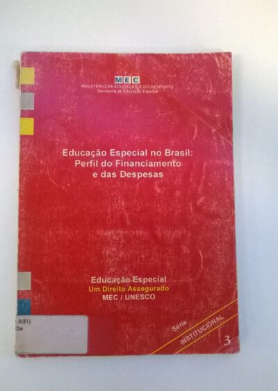 Educação especial no Brasil: perfil do financiamento e das despesas