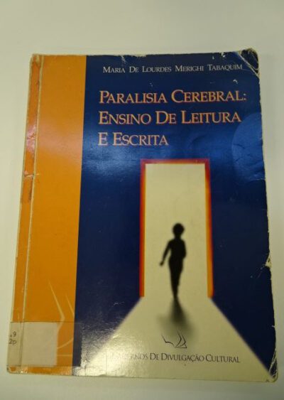Paralisia cerebral: ensino de leitura e escrita