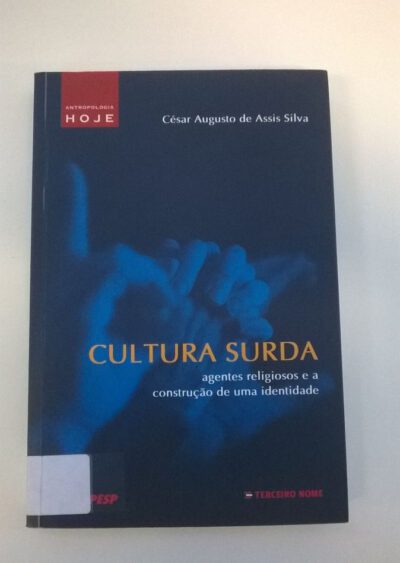 Cultura surda: agentes religiosos e a construção de uma identidade