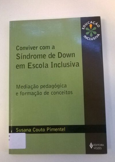 Conviver com a síndrome de Down em escola inclusiva