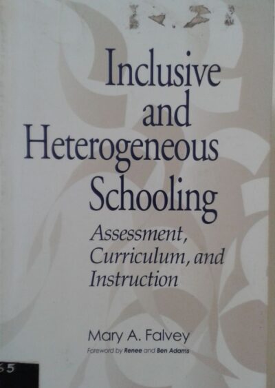 Inclusive and heterogeneous schooling: assessment, curriculum, and instruction