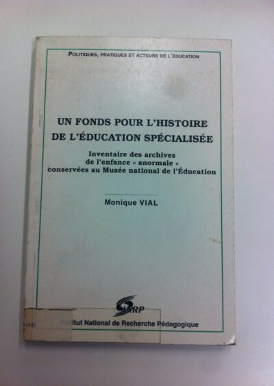 Un fonds pour l'histoire de l'éducation spécialisée