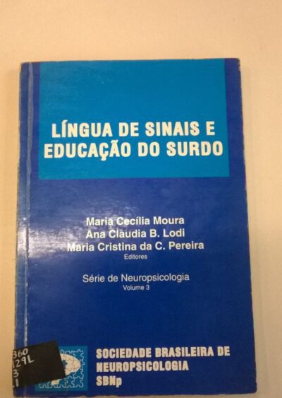 Língua de sinais e educação do surdo