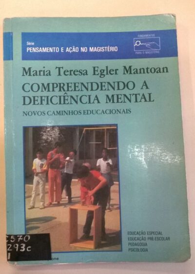 Compreendendo a deficiência mental: novos caminhos educacionais