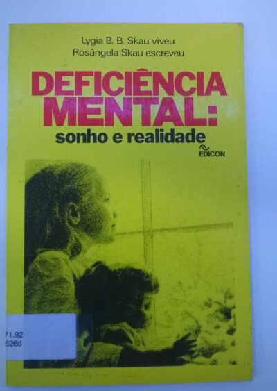 Deficiência mental: sonho e realidade