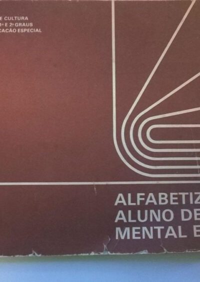 Alfabetizando o aluno deficiente mental educável