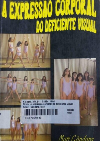 Expressão corporal do deficiente visual: coreografando o cotidiano
