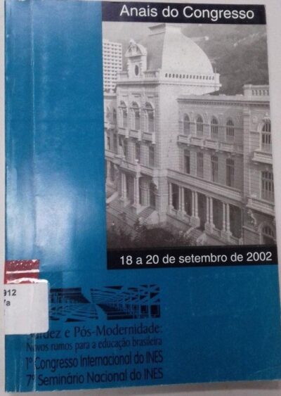 Anais do Congresso surdez e pós-modernidade: novos rumos para a educação Brasileira