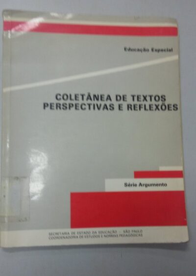 Educação especial: perspectivas e reflexões - coletânea de textos