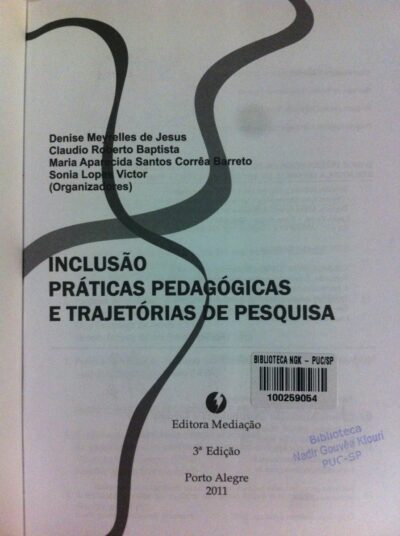 Inclusão, práticas pedagógicas e trajetórias de pesquisa - Imagem 2