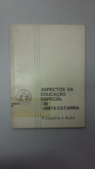 Aspectos da educação especial em Santa Catarina: filosofia e ação