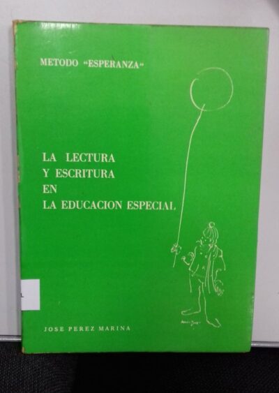 La lectura y escritura en la educacion especial: metodo esperanza