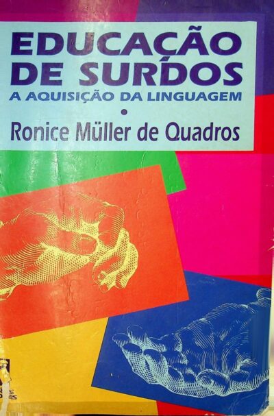 Educação de surdos: a aquisição da linguagem