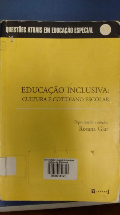 Educação inclusiva: cultura e cotidiano escolar