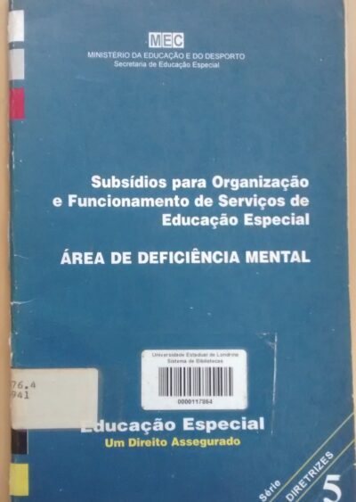 Subsídios para a organização e funcionamento de serviços de educação especial: área de deficiência mental