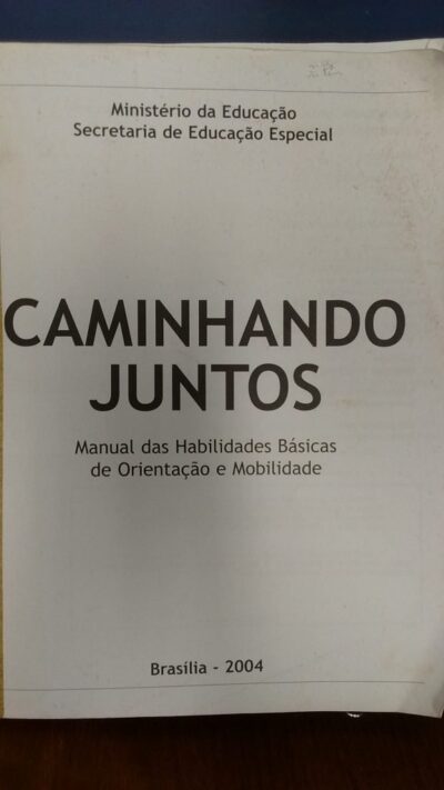 Caminhando juntos: manual das habilidades básicas de orientação e mobilidade - Imagem 2
