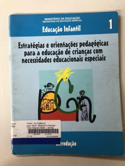 Educação infantil 1: estratégias e orientações pedagógicas para a educação de crianças com necessidades educacionais especiais