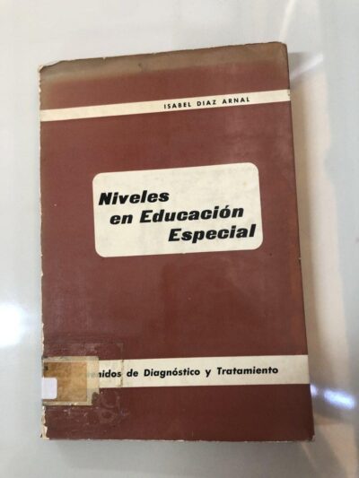 Niveles en educación especial: contenidos de diagnostico y tratamiento