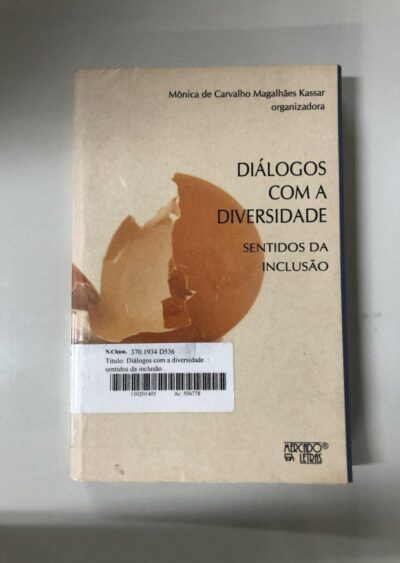 Diálogos com a diversidade: sentidos da inclusão