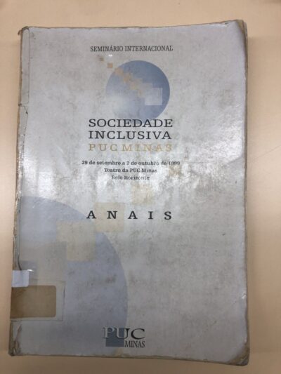 Anais do Seminário Internacional Sociedade Inclusiva