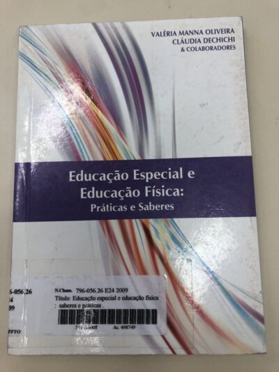 Educação especial e educação física: práticas e saberes