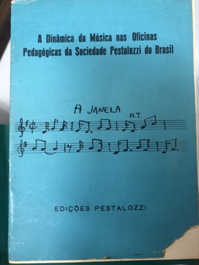 A dinâmica da música nas oficinas pedagógicas da Sociedade Pestalozzi do Brasil