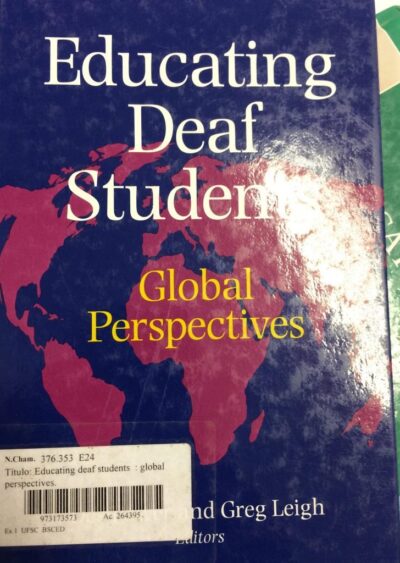 Educating deaf students: global perspectives