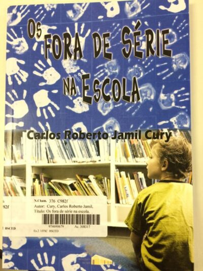 Os fora de série na escola