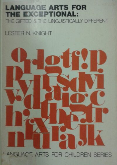 Language arts for the exceptional the gifted & the linguistically different