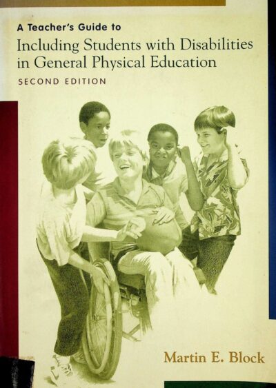 A teacher's guide to including students with disabilities in general physical education