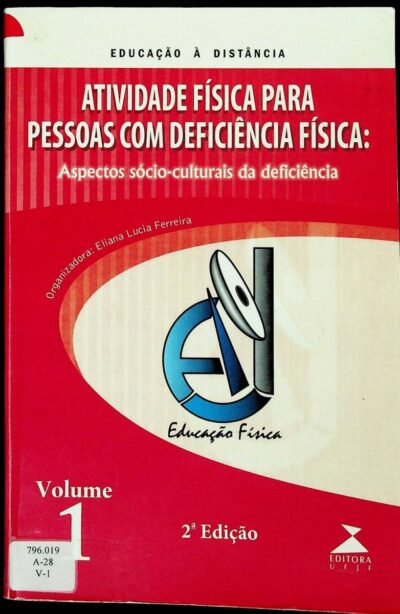Atividade física para pessoas com deficiência física: aspectos sócio-culturais da deficiência