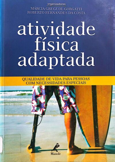 Atividade física adaptada: qualidade de vida para pessoas com necessidades especiais