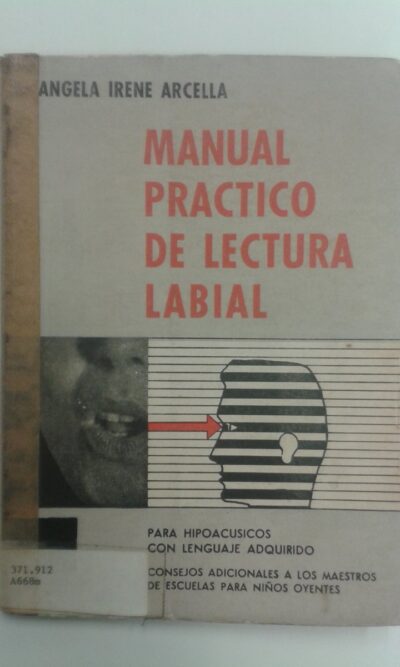 Manual practico de lectura labial para hipoacusicos con lenguaje adquirido