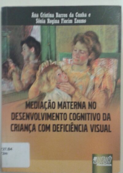 Mediação materna no desenvolvimento cognitivo da criança com deficiência visual