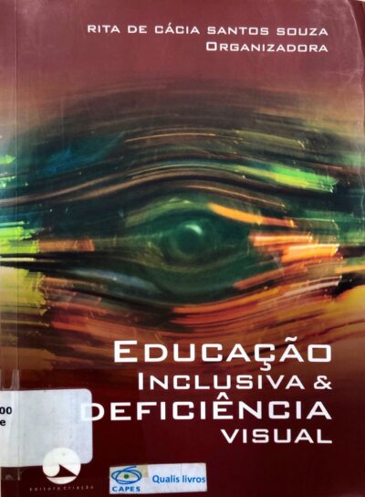 Educação inclusiva e deficiência visual