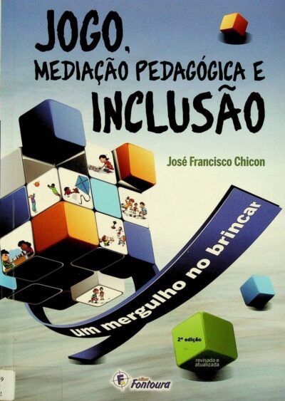 Jogo, mediação pedagógica e inclusão: um mergulho no brincar