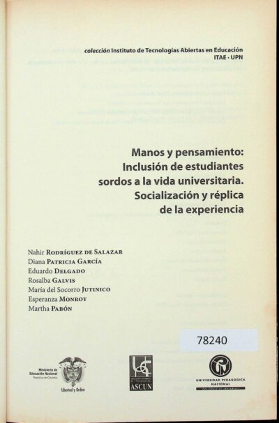 Manos y pensamiento: inclusión de estudiantes sordos a la vida universitaria. Socialización y réplica de la experiencia - Imagem 2