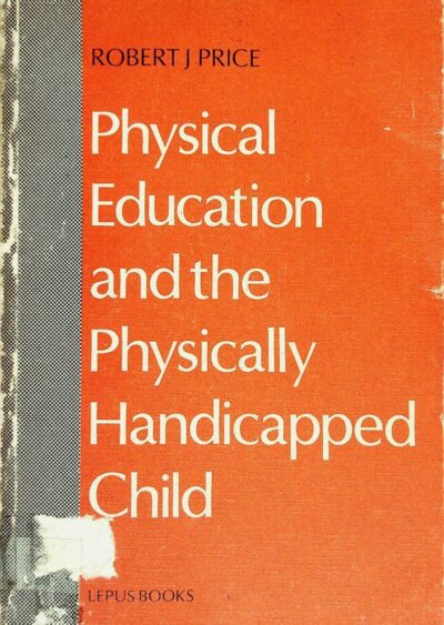 Physical education and the physically handicapped child