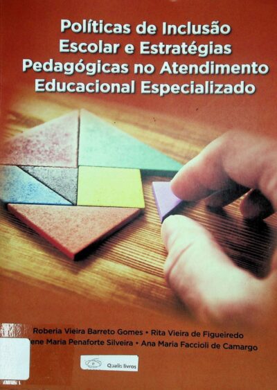 Políticas de inclusão escolar e estratégias pedagógicas no atendimento educacional especializado