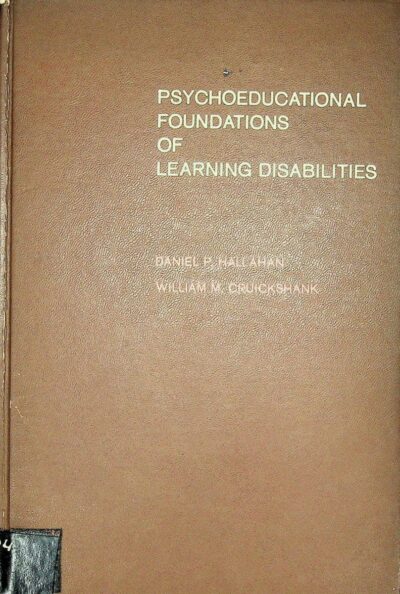 Psychoeducational foundations of learning disabilities