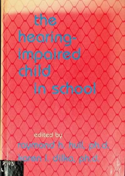 The hearing-impaired child in school
