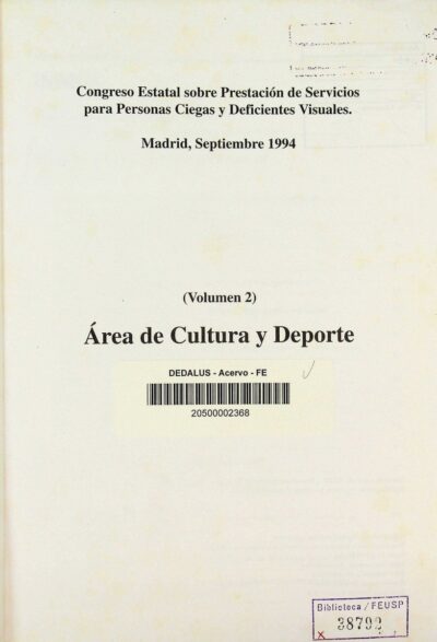 Actas del Congreso Estatal sobre Prestación de Servicios para Personas Ciegas y Deficientes Visuales: area de cultura y desportes - Imagem 2