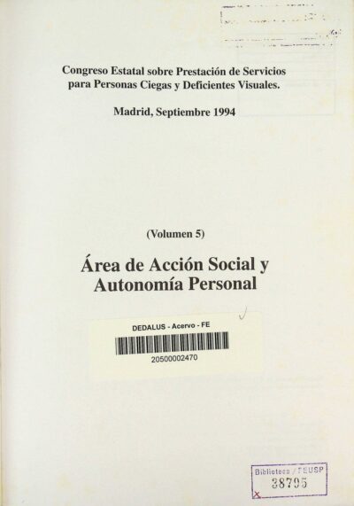 Actas del Congreso Estatal sobre Prestación de Servicios para Personas Ciegas y Deficientes Visuales: area de acción social y autonomía personal - Imagem 2