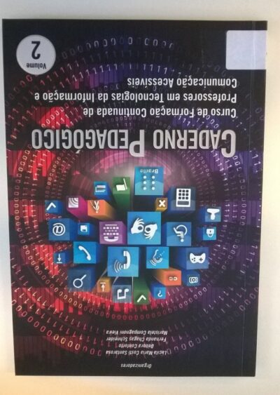Caderno pedagógico: curso de formação continuada de professores em tecnologias da informação e comunicação acessíveis