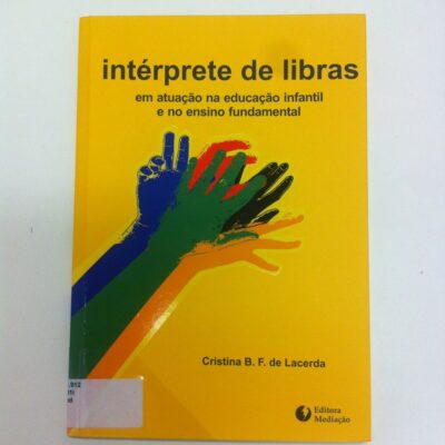 Intérprete de Libras em atuação na educação infantil e no ensino fundamental