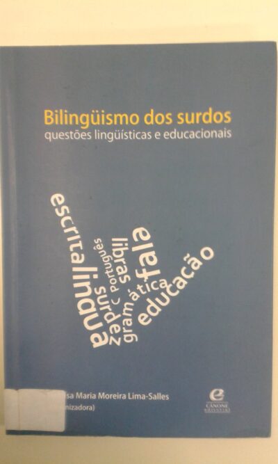 Bilingüismo dos surdos: questões lingüísticas e educacionais