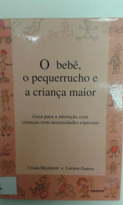 O bebê, o pequerrucho e a criança maior