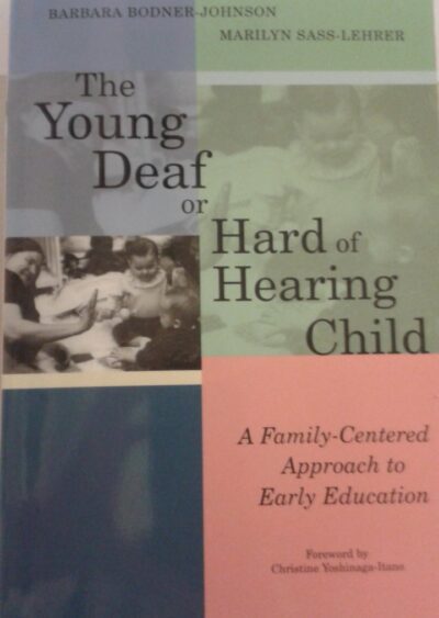 The young deaf or hard of hearing child
