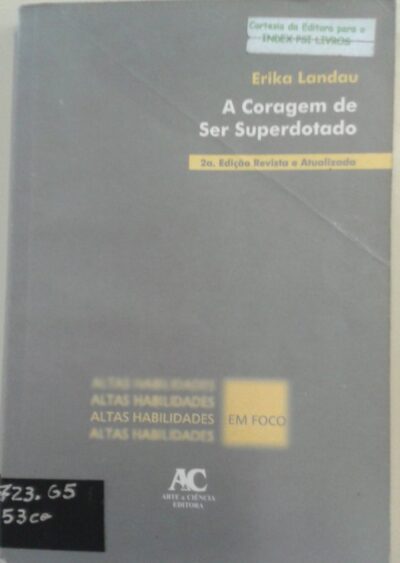 A coragem de ser superdotado