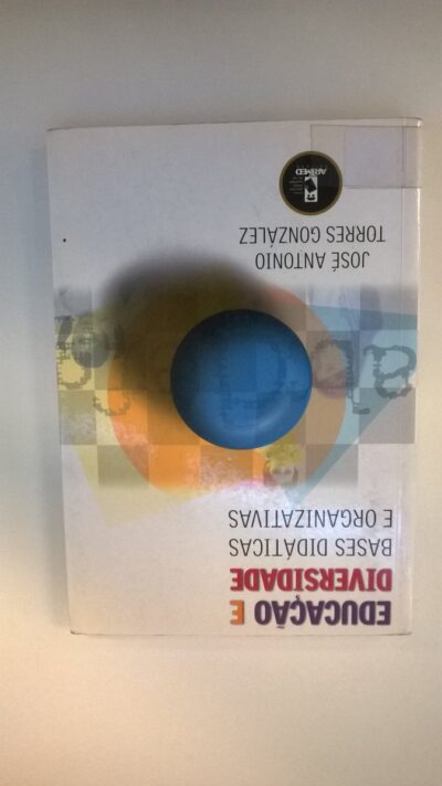 Educação e diversidade: bases didáticas e organizativas